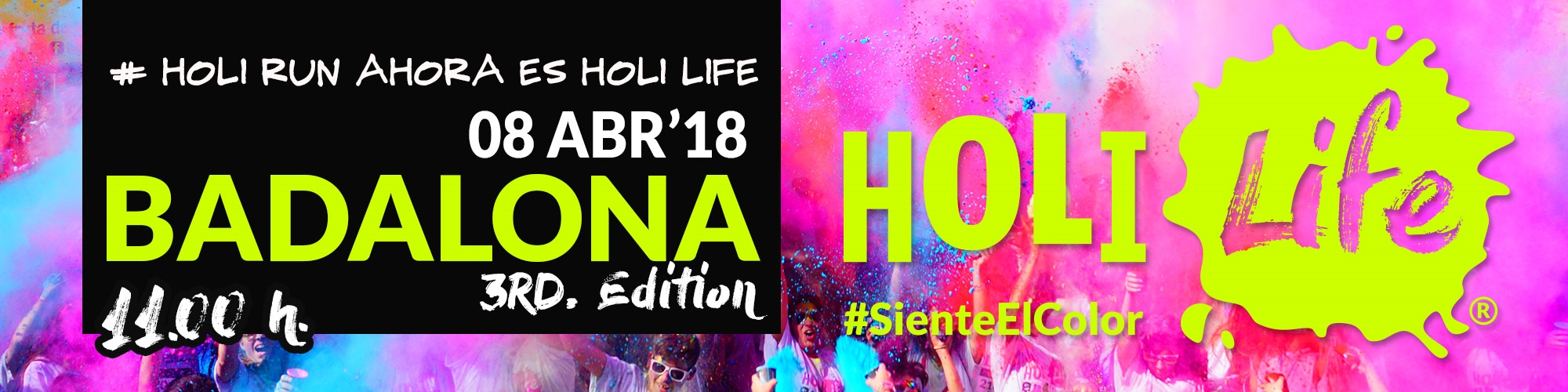 Holi Life Badalona 3rd Edition 08-04-18