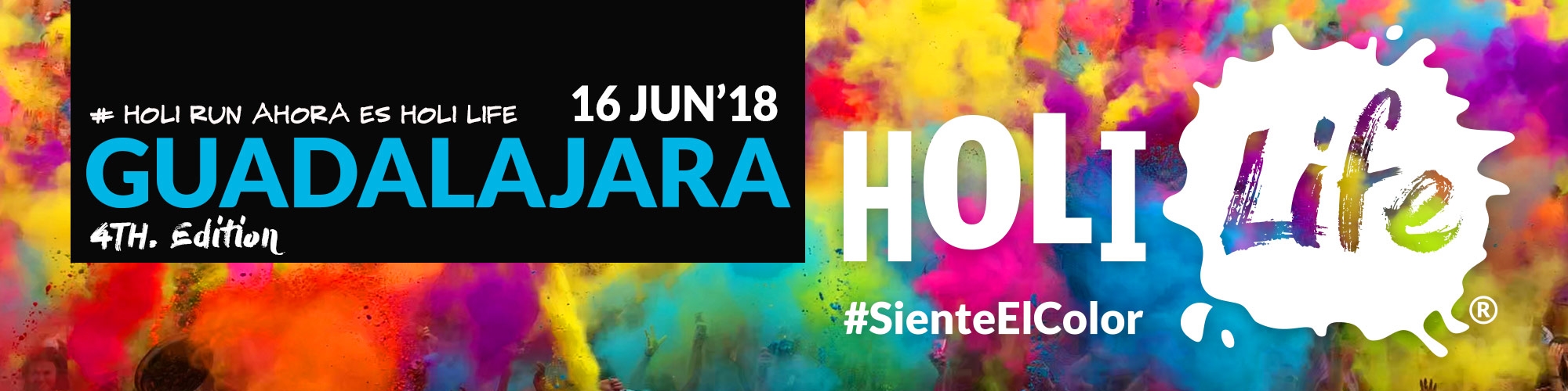 Holi Life Guadalajara Day & Night 4th Edition 16-06-2018