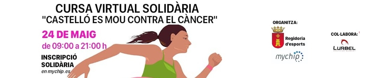 Cursa Virtual i Solidaria Castelló es Mou contra el Càncer