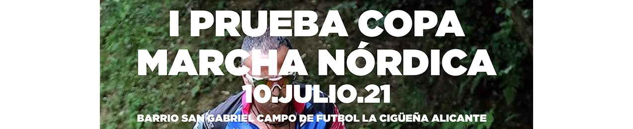 1ª Prueba Copa de Marcha Nórdica, FEMECV 2021, Alicante