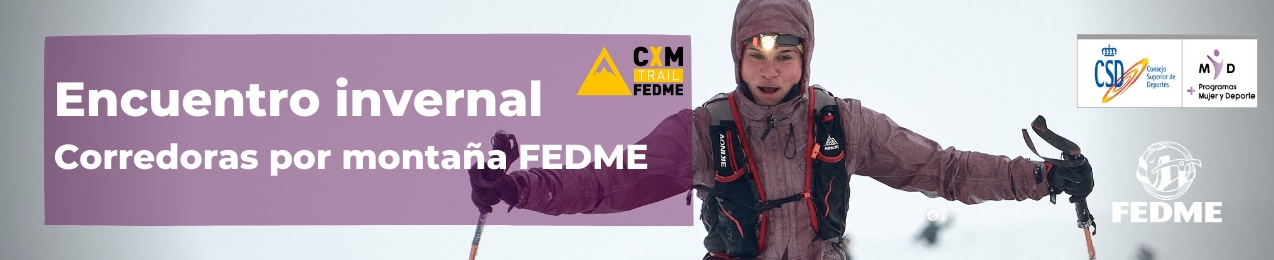 I Encuentro Invernal de Corredoras por Montaña, FEDME 2021