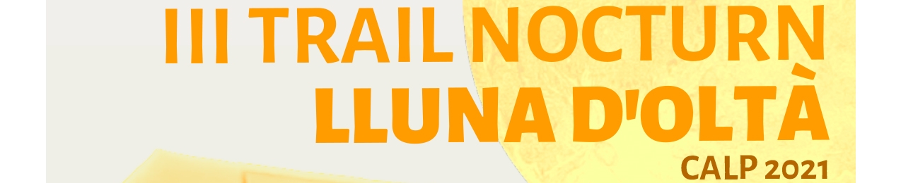 III Trail Nocturn Lluna d’Oltà