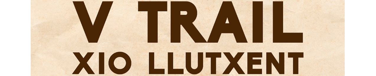 V Trail, SprinTrail i Marxa senderista “XIO LLUTXENT”