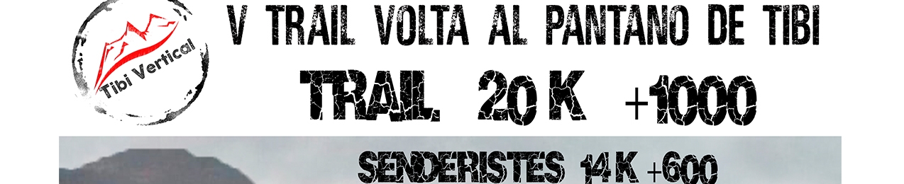 5e Trail Volta al Pantà de Tibi