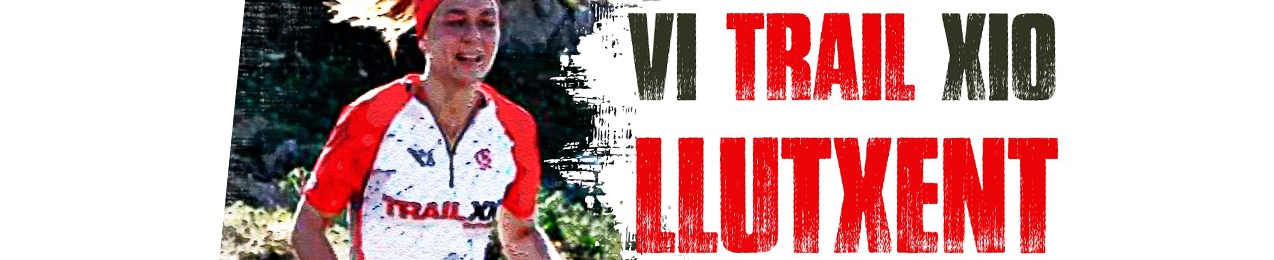 VI Trail “XIO LLUTXENT”