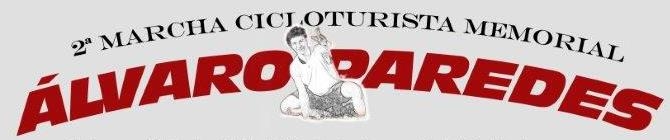 2ª Marcha Cicloturista "Memorial Alvaro Paredes"