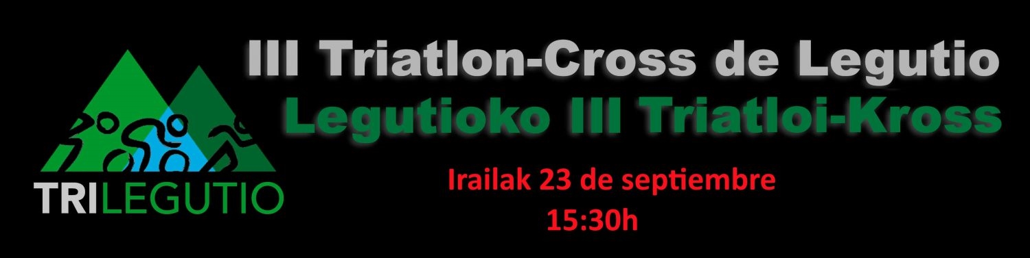 3. Triatlón-Cross Legutioko 3. Triatloi-Krosa