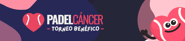 PádelCáncer · I Torneo Benéfico de Pádel 2026