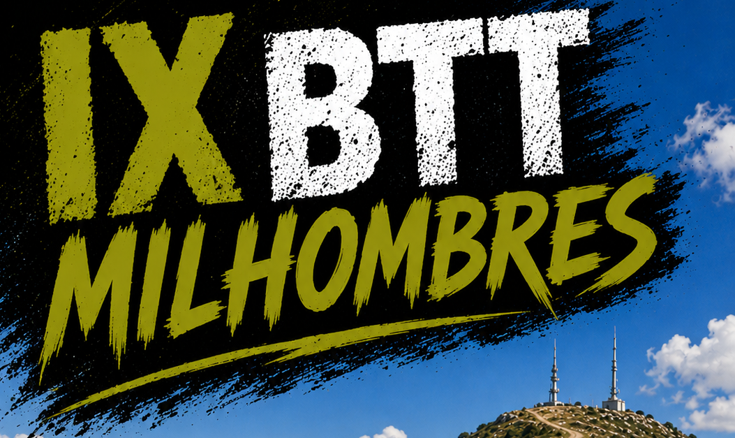 IX BTT MILHOMBRES - LUNA 2026