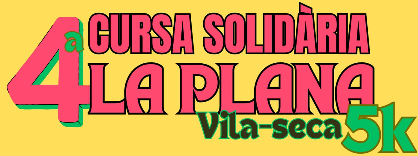 4a CURSA SOLIDÀRIA LA PLANA - 5K