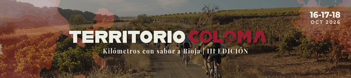 III EDICIÓN TERRITORIO COLOMA: Kilómetros con sabor a Rioja