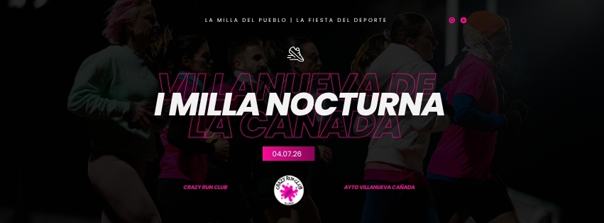 I MILLA NOCTURNA VILLANUEVA DE LA CAÑADA
