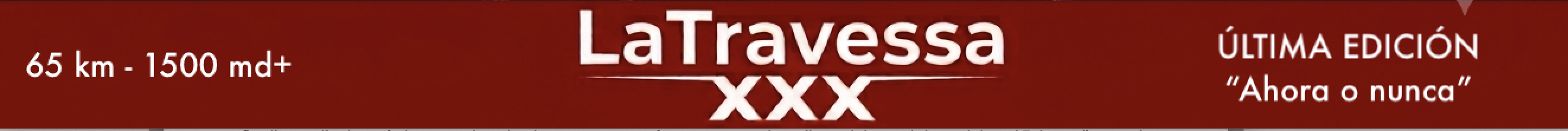  LaTravessa XXX Aniversari - Ultima Edició