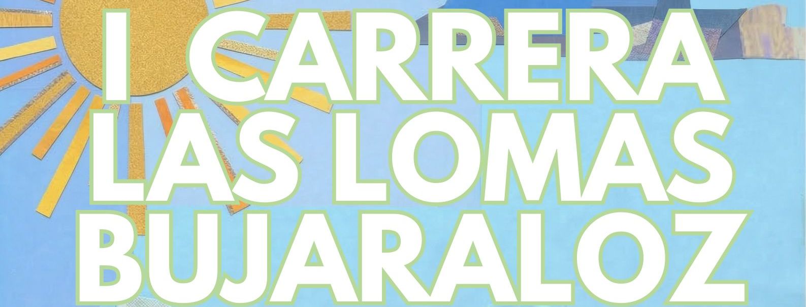 I CARRERA LAS LOMAS BUJARALOZ