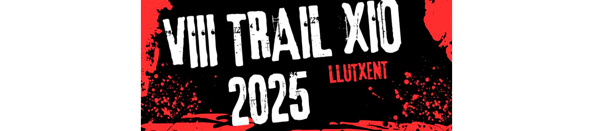 VIII Trail “XIO LLUTXENT”