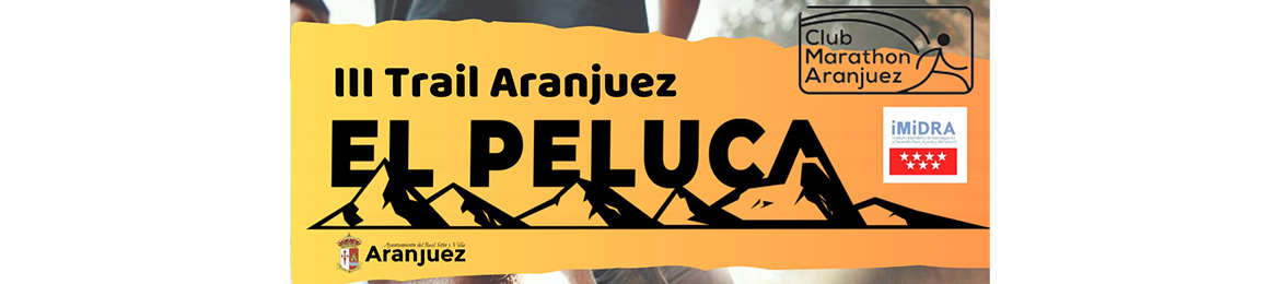 III Trail Aranjuez “El Peluca”