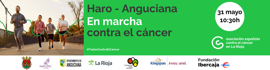 HARO - ANGUCIANA EN MARCHA CONTRA EL CÁNCER 2026